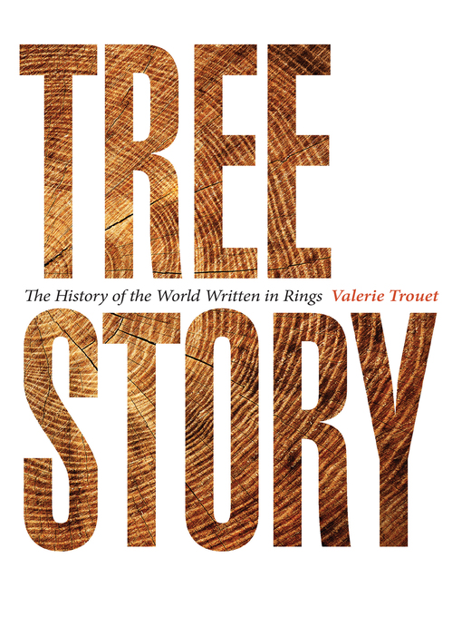 Title details for Tree Story by Valerie Trouet - Available